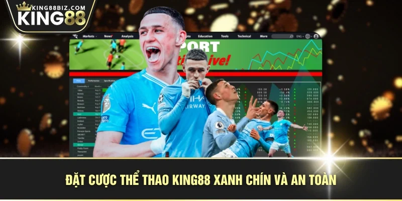 Đặt cược thể thao KING88 xanh chín và an toàn