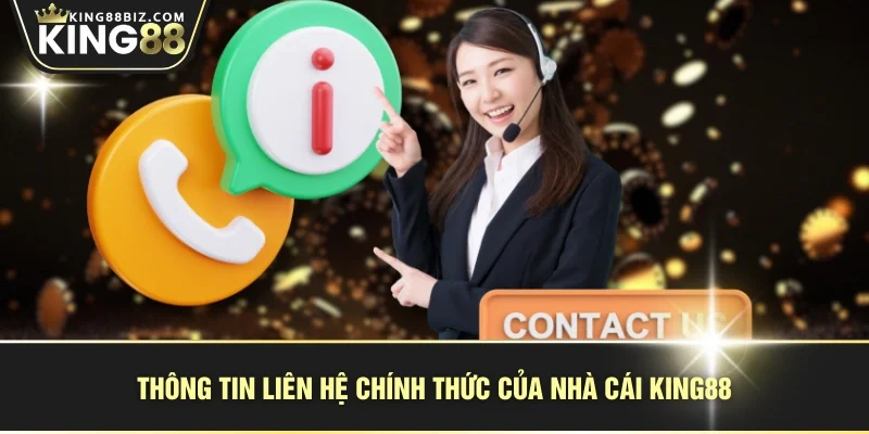 Thông tin liên hệ chính thức của nhà cái KING88