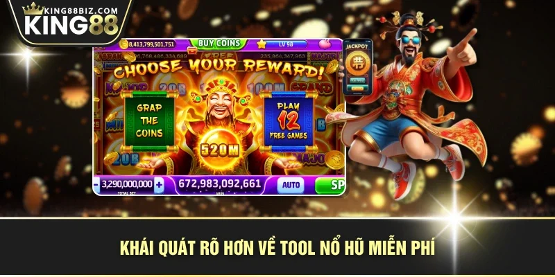 Khái quát rõ hơn về tool nổ hũ miễn phí